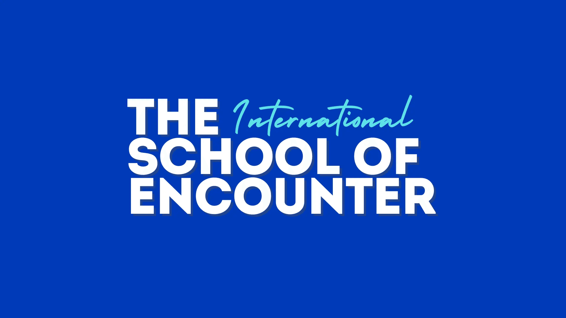 The International School of Encounter
