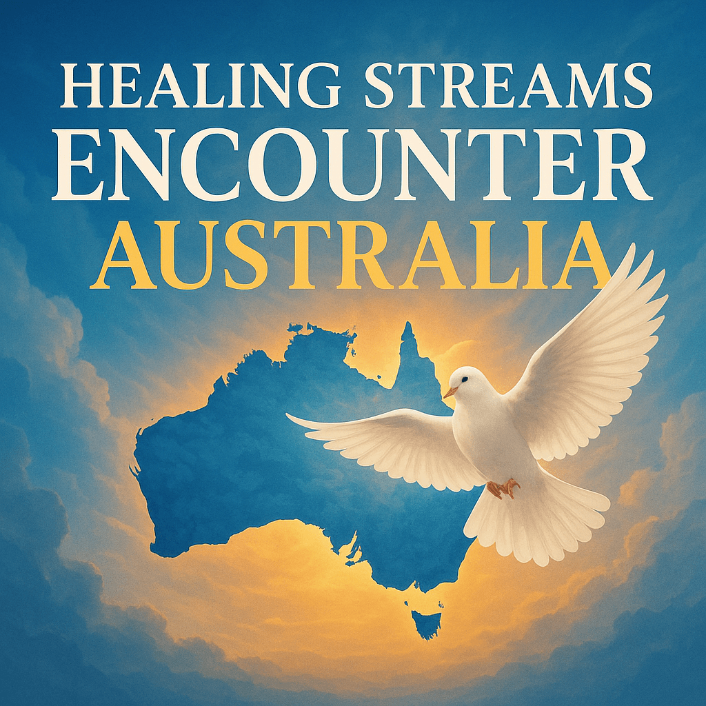 Healing Streams Encounter - Australia